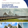 The complete travel guide for Charleston