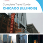 The complete travel guide for Chicago