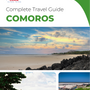 The complete travel guide for Comoros