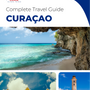 The complete travel guide for Curaçao (island)