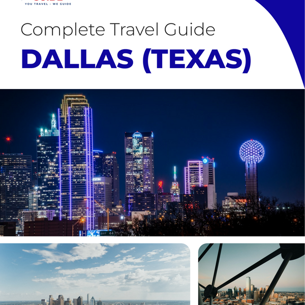 The complete travel guide for Dallas