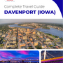 The complete travel guide for Davenport