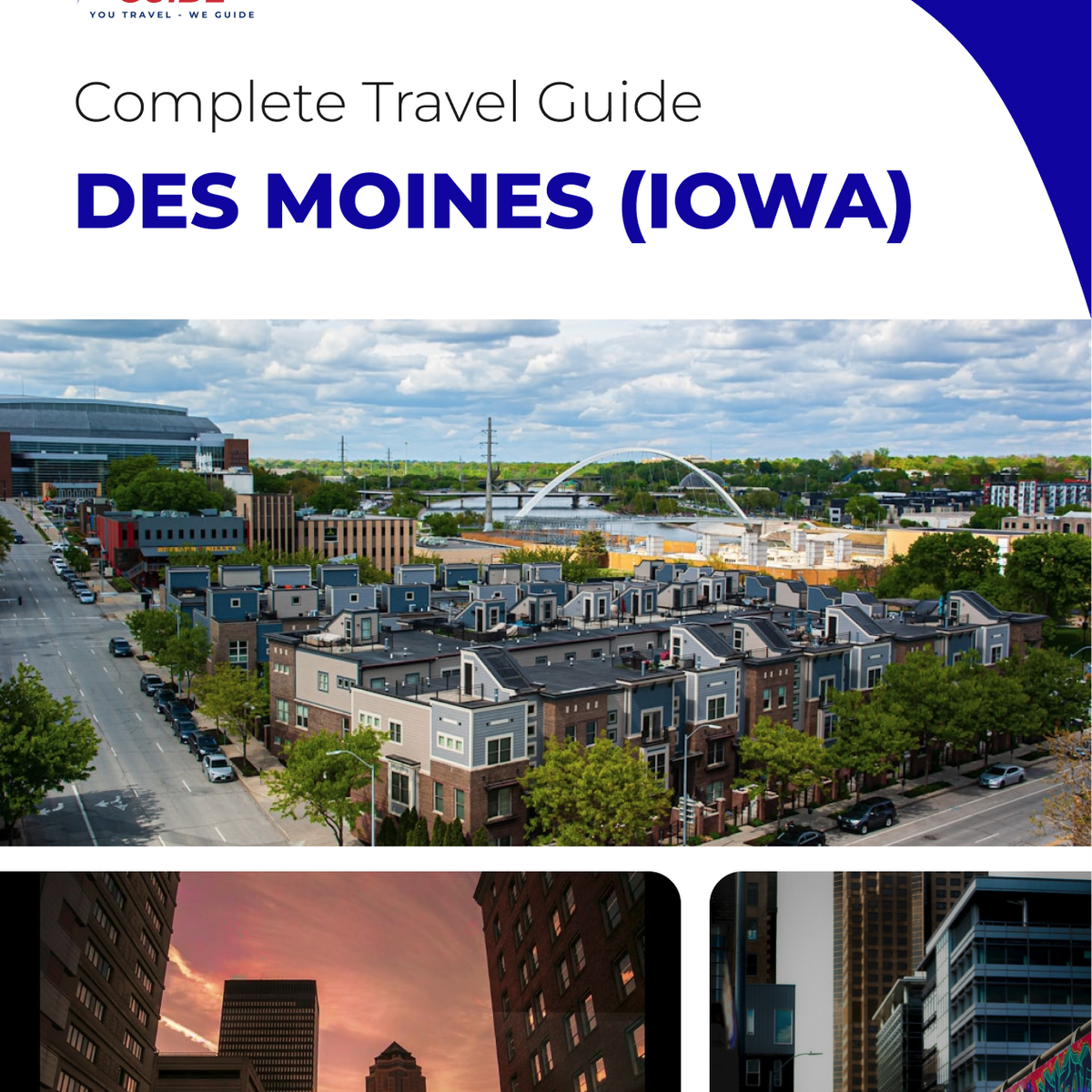 The complete travel guide for Des Moines