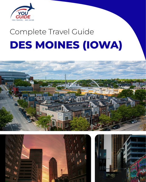 The complete travel guide for Des Moines