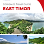 The complete travel guide for East Timor