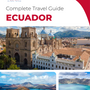 The complete travel guide for Ecuador