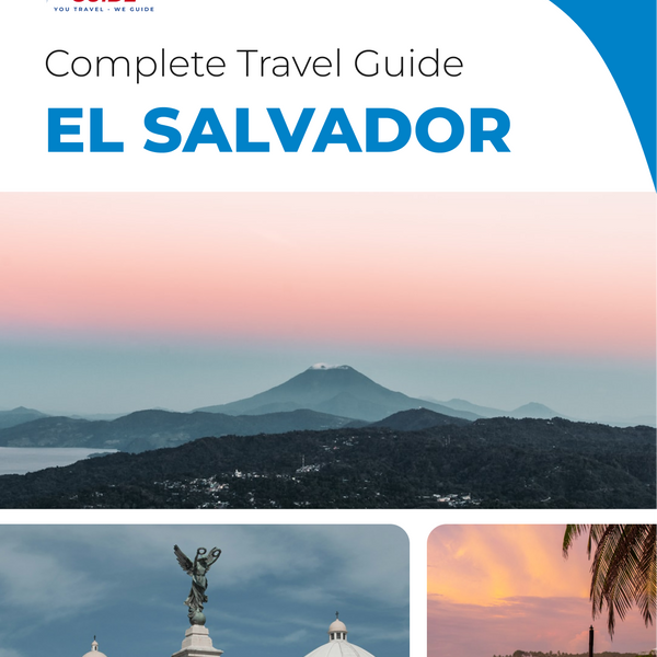 The complete travel guide for El Salvador