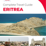 The complete travel guide for Eritrea