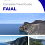 The complete travel guide for Faial (island)