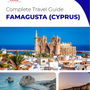 The complete travel guide for Famagusta
