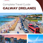 The complete travel guide for Galway