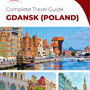 The complete travel guide for Gdansk