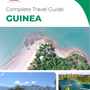 The complete travel guide for Guinea