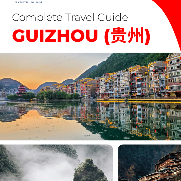 The complete travel guide for Guizhou (贵州)