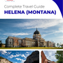 The complete travel guide for Helena