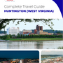 The complete travel guide for Huntington