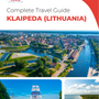 The complete travel guide for Klaipeda
