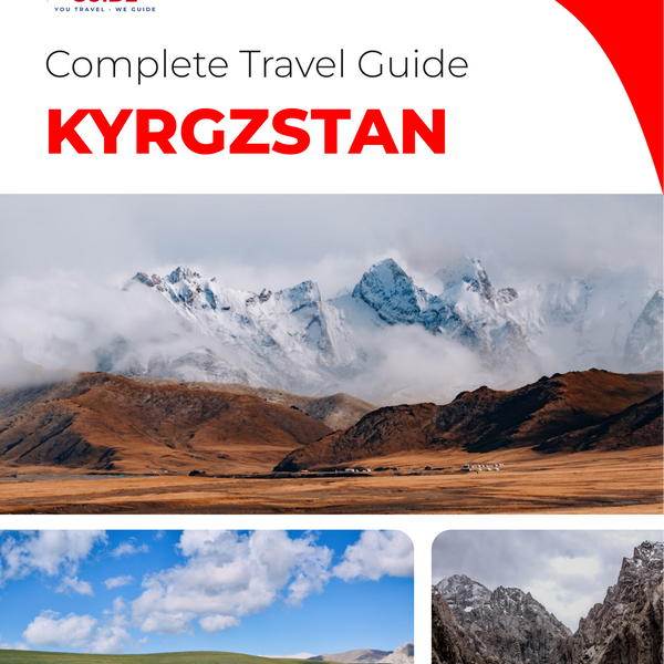 The complete travel guide for Kyrgyzstan