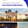 The complete travel guide for Las Vegas
