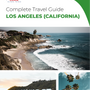The complete travel guide for Los Angeles