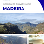 The complete travel guide for Madeira (island)