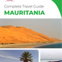 The complete travel guide for Mauritania