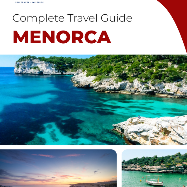 The complete travel guide for Menorca (island)