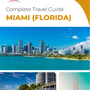 The complete travel guide for Miami