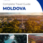 The complete travel guide for Moldova