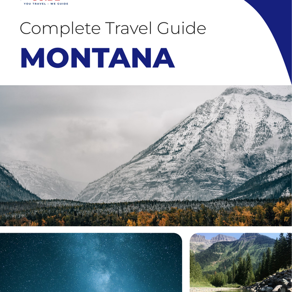 The complete travel guide for Montana
