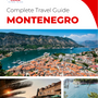 The complete travel guide for Montenegro