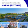 The complete travel guide for Narva