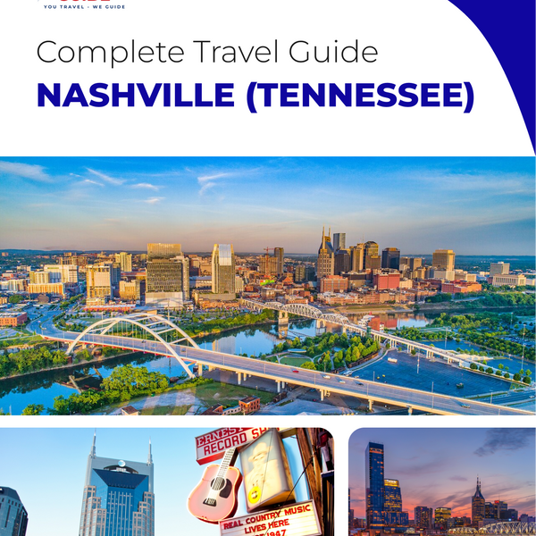 The complete travel guide for Nashville