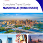 The complete travel guide for Nashville