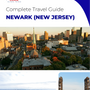 The complete travel guide for Newark