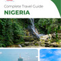 The complete travel guide for Nigeria