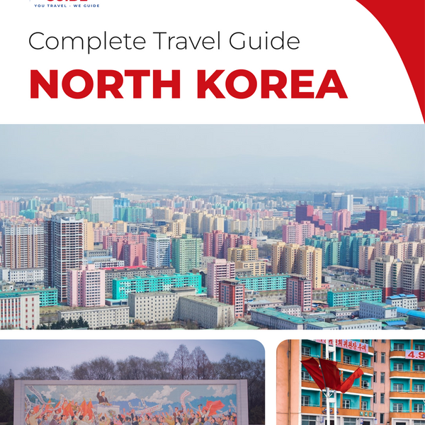 The complete travel guide for North Korea