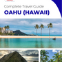 The complete travel guide for Oahu