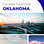The complete travel guide for Oklahoma