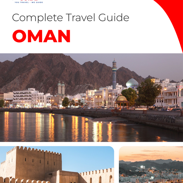 The complete travel guide for Oman