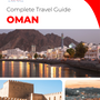 The complete travel guide for Oman