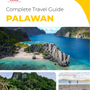 The complete travel guide for Palawan (island)