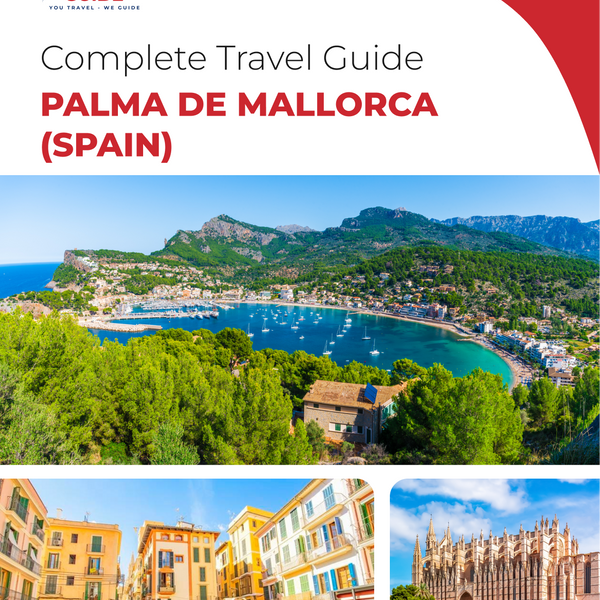 The complete travel guide for Palma De Mallorca