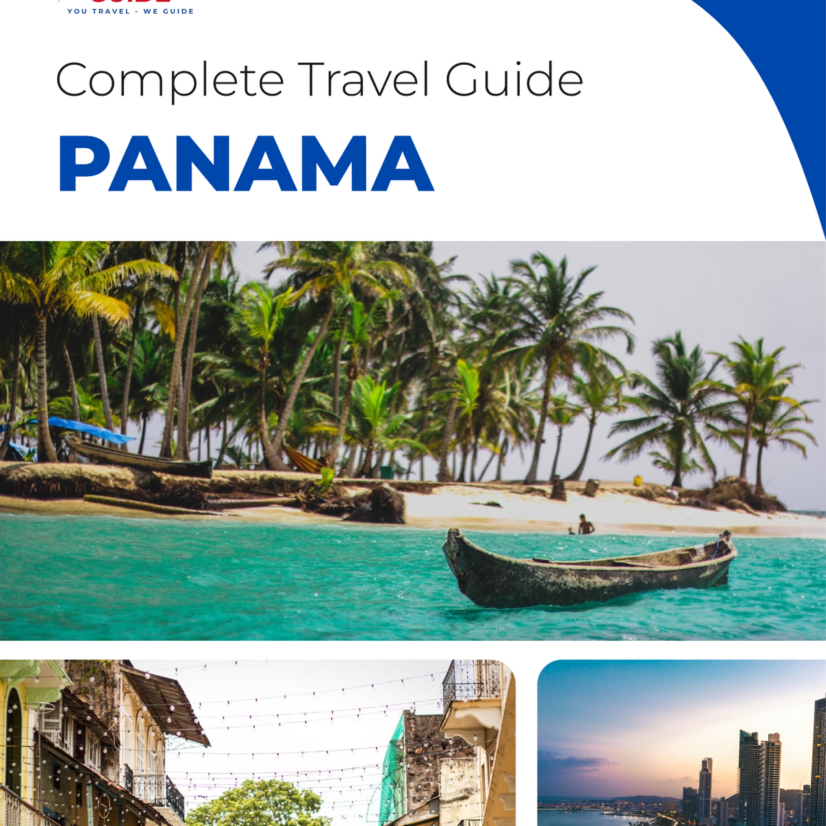 The complete travel guide for Panama
