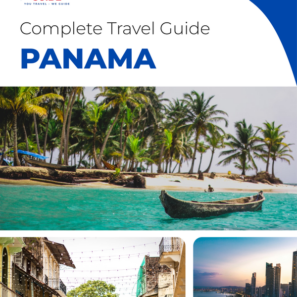 The complete travel guide for Panama