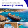 The complete travel guide for Paphos