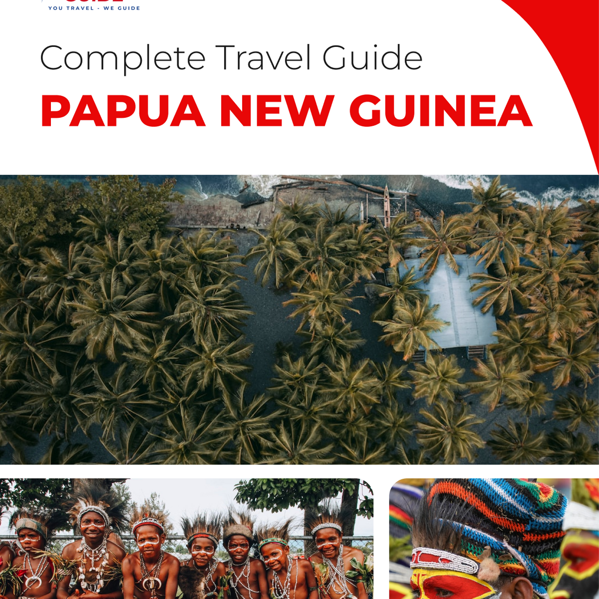 The complete travel guide for Papua New Guinea