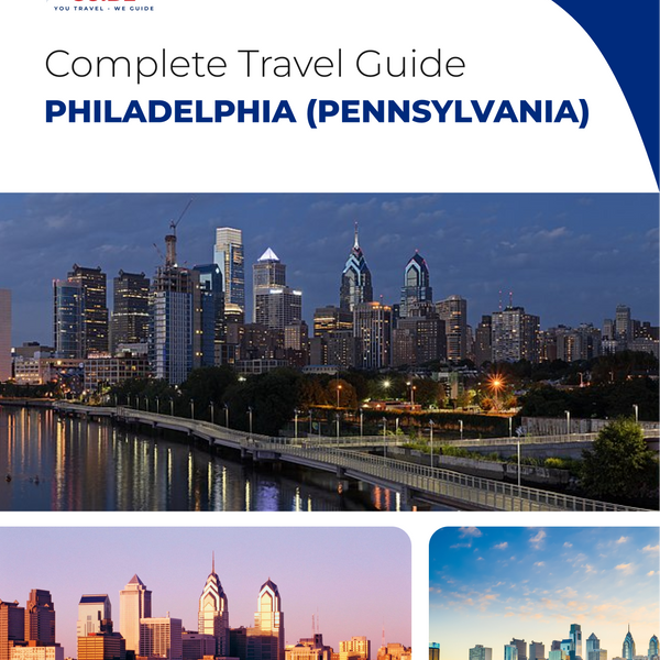 The complete travel guide for Philadelphia