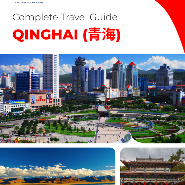 The complete travel guide for Qinghai (青海)