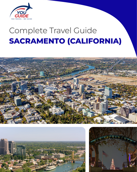 The complete travel guide for Sacramento